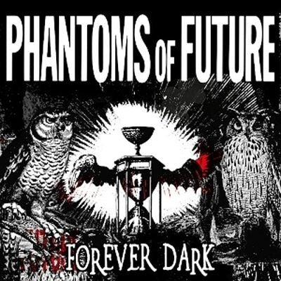 Phantoms Of Future - Forever Dark - Import White Vinyl LP Record Limited Edition
