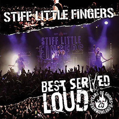 Stiff Little Fingers - Best Served Loud: Live At Barrowland - Import CD