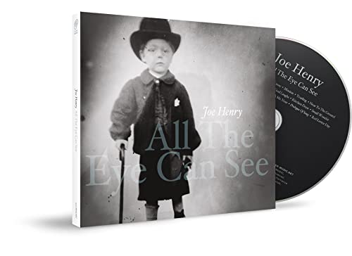Joe Henry - All the Eye Can See - Import CD