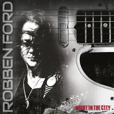 Robben Ford - Night In The City - Import Vinyl LP Record Limited Edition