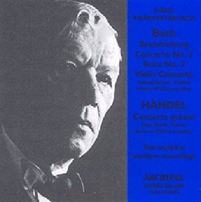 Hans Knappertsbusch - J.S.Bach: Brandenburg Concerto No.3, Violin Concerto No.1, etc - Import CD