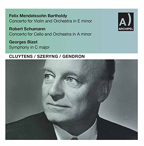 MENDELSSOHN,FELIX - Mendelssohn: Violin Concerto; Schumann: Cello Concerto; Bizet: Symphony in C / Andre Cluytens - Import CD