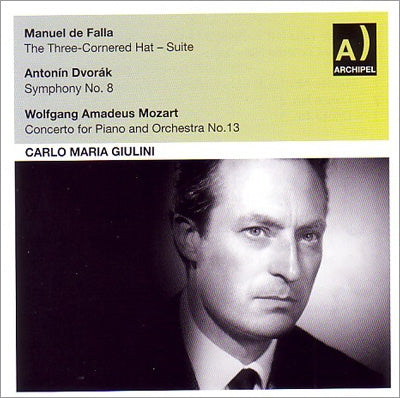 Carlo Maria Giulini - M.de Falla: The Three-Cornered Hat Suite; Dvorak: Symphony No.8; Mozart: Piano Concerto No.13 KV.415 - Import CD