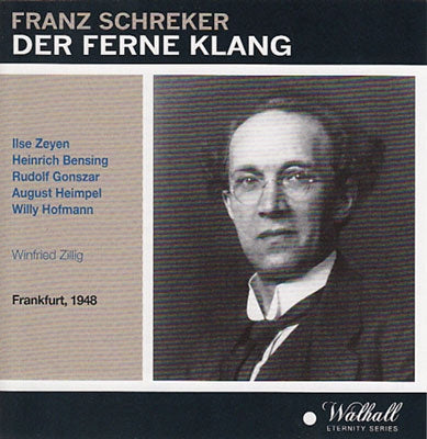 Schreker / Bensing / Frankfurt Radio 1948 Winfried - F.Schreker: Der Ferne Klang - Import 2 CD