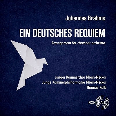 Thomas Kalb - (Chamber Orchestra)Ein Deutsches Requiem : Thomas Kalb / Rhein-Neckar Junge Kammerphilharmonie & Kammerchor - Import CD