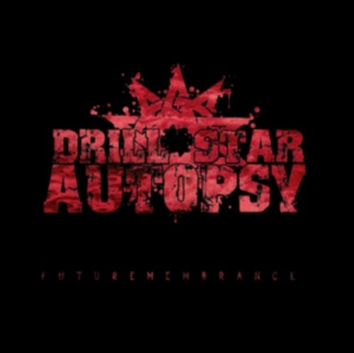 Drill Star Autopsy - Futuremembrance - Import CD