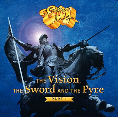 Eloy - The Vision, The Sword & The Pyre Part 1 - Import CD