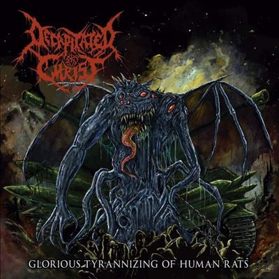 Decapitated Christ - Glorious Tyrannizing Of Human Rats - Import CD