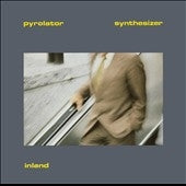 Pyrolator - Inland - Import CD Digipak