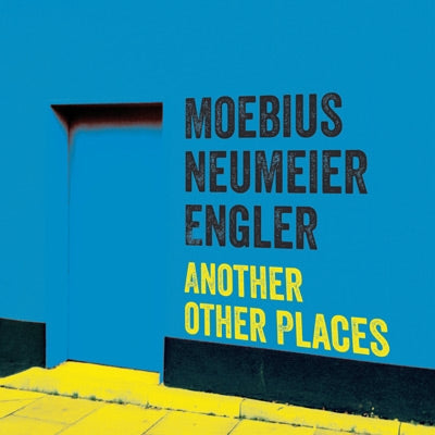 Moebius Neumeier Engler - Another Other Places - Import CD