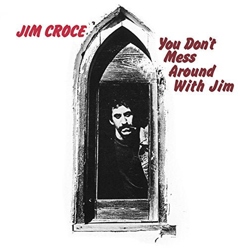 Jim Croce - You Don't Mess Around With Jim - Import CD