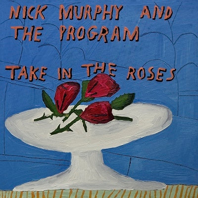 Nick Murphy & The Program - Take In The Roses - Import Vinyl LP Record
