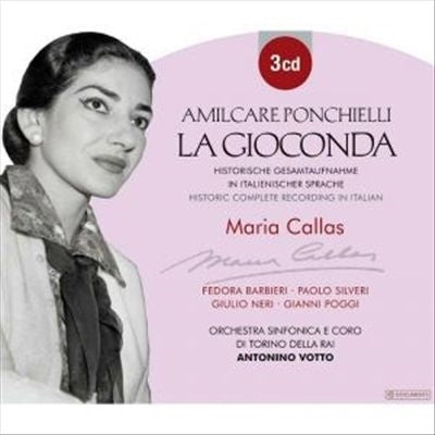 Callas Maria / Barbierifedora / Silveripaolo / Vottoantonino - Ponchielli: La Gioconda - Import 3 CD
