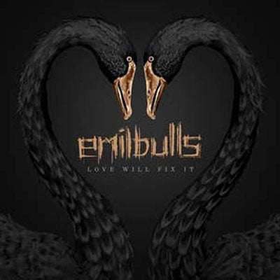 Emil Bulls - Love Will Fix It - Import CD