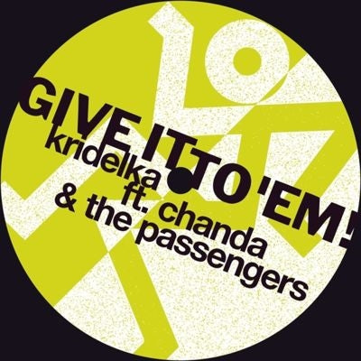 Kridelka - Give It To 'Em! - Import Vinyl 12 inch Record Limited Edition