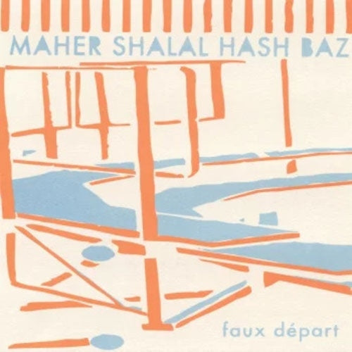 Maher Shalal Hash Baz - Faux Depart - Import Vinyl LP Record