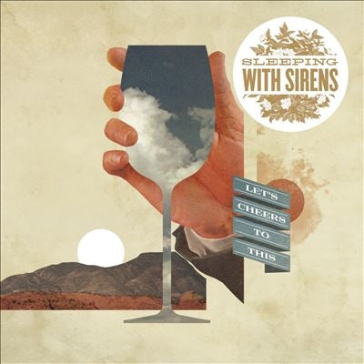 Sleeping With Sirens - Lets Cheers to This - Import CD Digipak