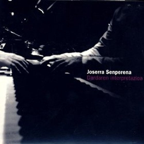 Joserra Senperena - Dardaren Interpretazioa - Import CD