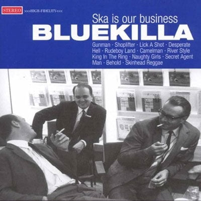 Bluekilla - Ska Is Our Business - Import CD