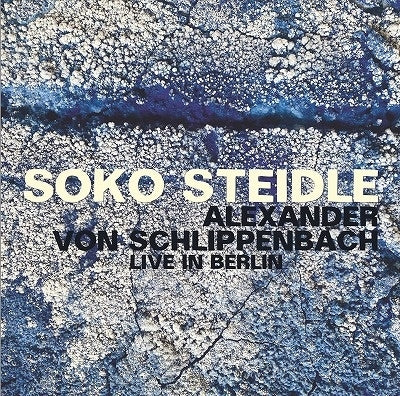Soko Steidle、Alexander Von Schlippenbach - Live In Berlin - Import CD