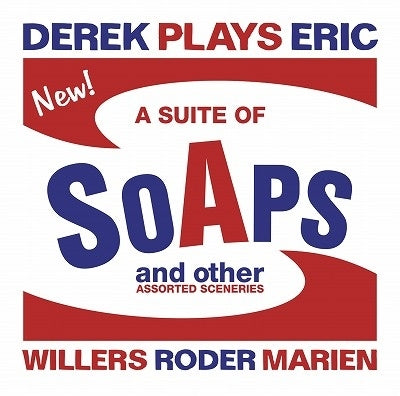 Derek Plays Eric - Suite Of Soaps - Import CD