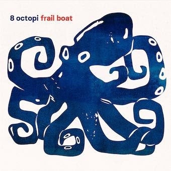 8 Octopi - Frail Boat - Import CD