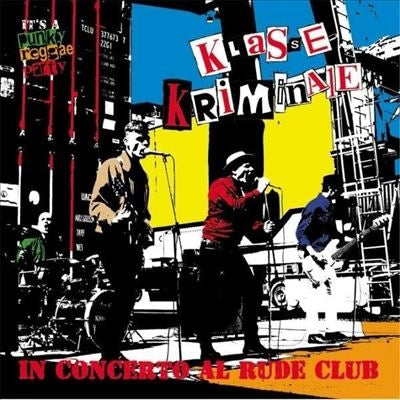 Klasse Kriminale - In Concerto Al Rude Club - Import LP Record