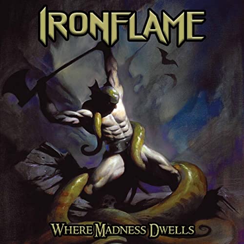 Ironflame - Where Madness Dwells - Import CD