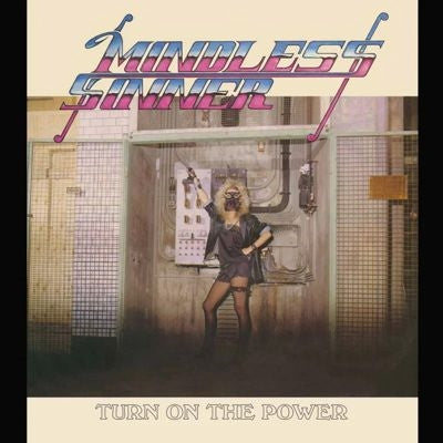 Mindless Sinner - Turn On The Power - Import CD