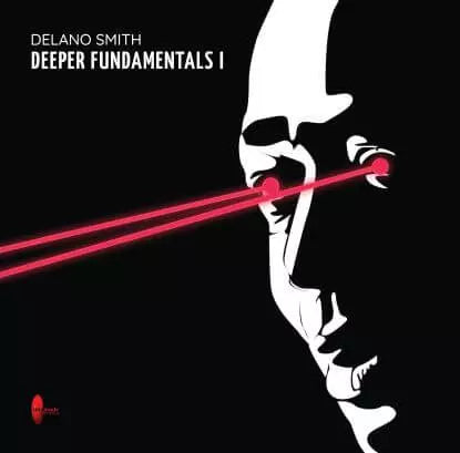 Delano Smith - Deeper Fundamentals I - Import 12 inch Record