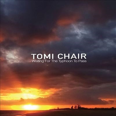 Tomi Chair - Waiting For The Typhoon To Pass - Import Vinyl 7 inch Record