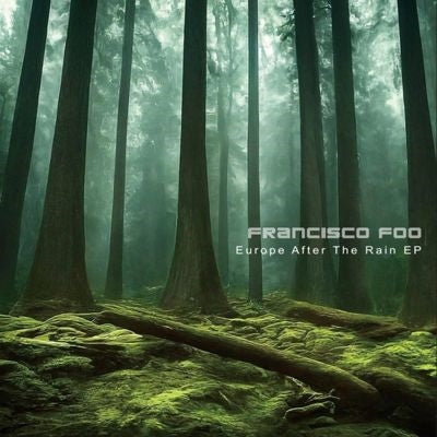 Francisco Foo - Europe After the Rain - Import Vinyl 12 inch Recurd