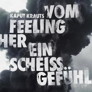Kaput Krauts - Vom Feeling Her Ein Scheiss Gefuhl - Import Vinyl LP Record