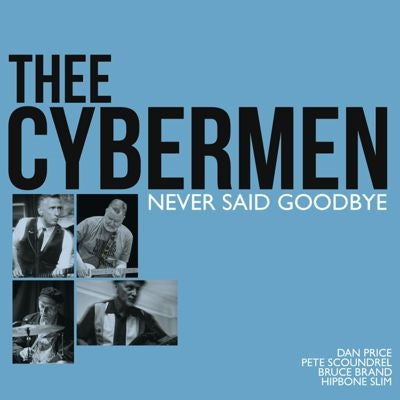 Thee Cybermen - Never Said Goodbye - Import Vinyl LP Record