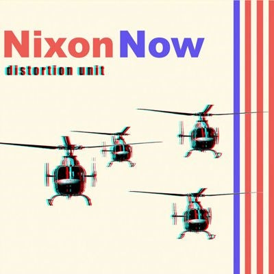 Nixon Now - Distortion Unit - Import Vinyl LP Record
