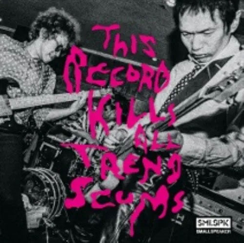 Smallspeaker - This Record Kills All Trend Scums - Import Vinyl LP Record