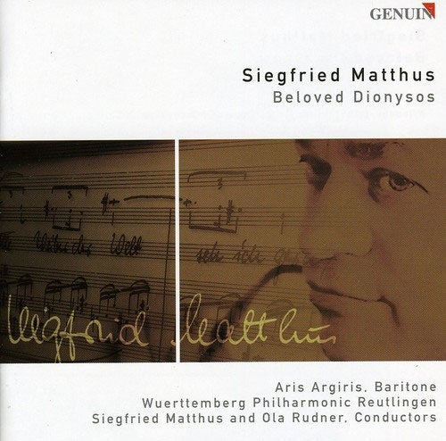 Genuin / Matthus / Rudner / Argiris - S.Matthus: Beloved Dionysos / Siegfried Matthus, Wurttembergische Philharmonie Reutlingen, etc - Import CD