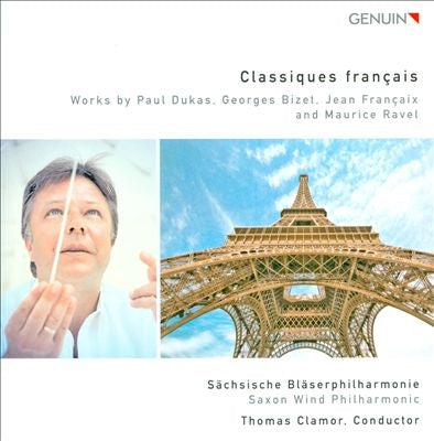 Saxon Wind Philharmonic - Classiques Francais - Works by Dukas, Bizet, Francaix and Ravel - Import CD