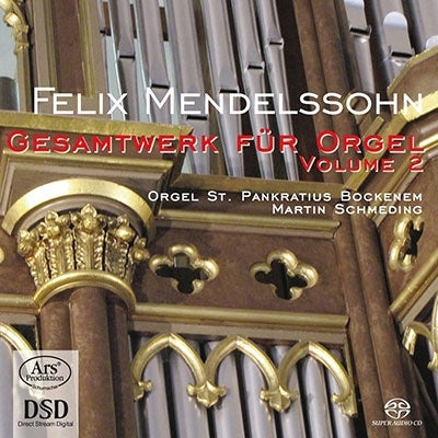 Martin Schmeding - Mendelssohn: Complete Organ Works 2 - Import SACD Hybrid