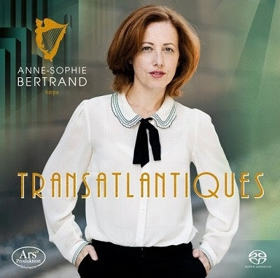 Anne-Sophie Bertrand - Heritage Transatlantique - Import SACD Hybrid