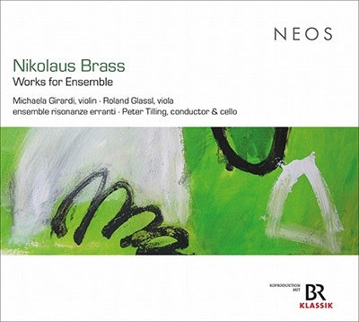 Ensenble Risonanze Erranti - Nikolaus Brass:Works For Ensemble - Import CD