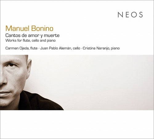 Carmen Ojeda(Fl)Juan Pablo Aleman(Vc)Cristina Naranjo(P) - Bonino, Manuel : Cantos de amor y muerte - Import CD