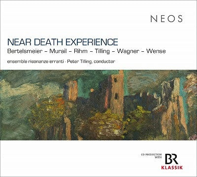 Ensemble Risonanze Erranti & Peter Tilling - Near Death Experience - Import CD