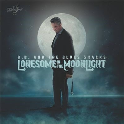 B.B. & The Blues Shacks - Lonesome in the Moonlight - Import Vinyl LP Record