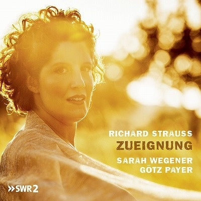 Strauss, Richard (1864-1949) - Zueignung-lieder: Wegener(S)Payer(P) - Import CD