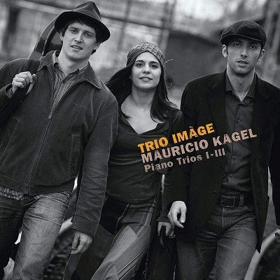 Mauricio Kagel - Piano Trios Iiii - Import CD