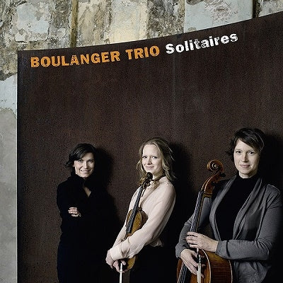 BOULANGER TRIO - Solitaires - Import CD
