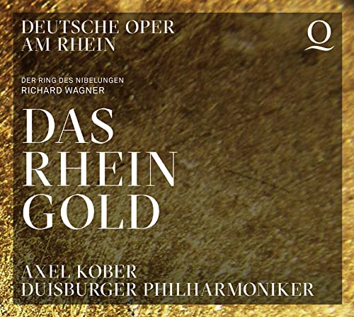 Wagner (1813-1883) - Das Rheingold : Axel Kober / Duisburg Philharmonic, Rutherford, D.Jerusalem, Berchtold, R.Very, Kuncio, etc (2019 Stereo)(2CD) - Import 2 CD