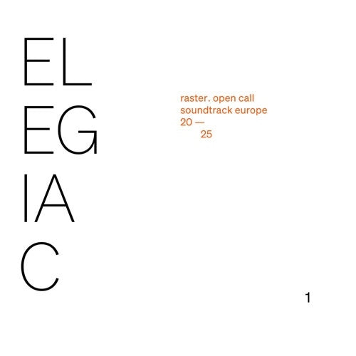 Various Artists - Elegiac - raster. open call – soundtrack europe 2025 - Import CD Limited Edition