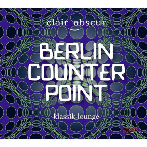 Clair Obscur - Clair-Obscur - Berlin Counterpoint - Import CD